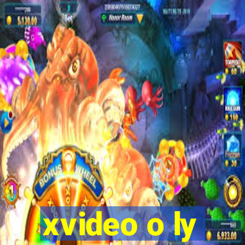 xvideo o ly